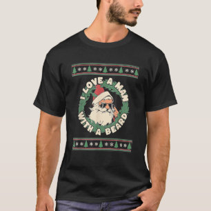 I Love A Man With A Beard Santa Retro Funny Christ T-Shirt