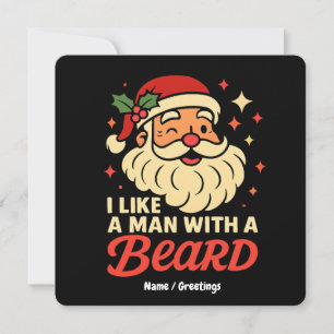 I Love A Man With A Beard Xmas Santa Claus Funny Invitation