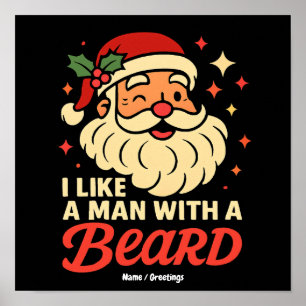 I Love A Man With A Beard Xmas Santa Claus Funny Poster