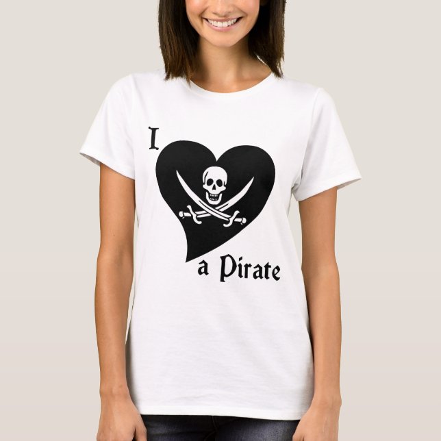 I Love a Pirate T-Shirt (Front)