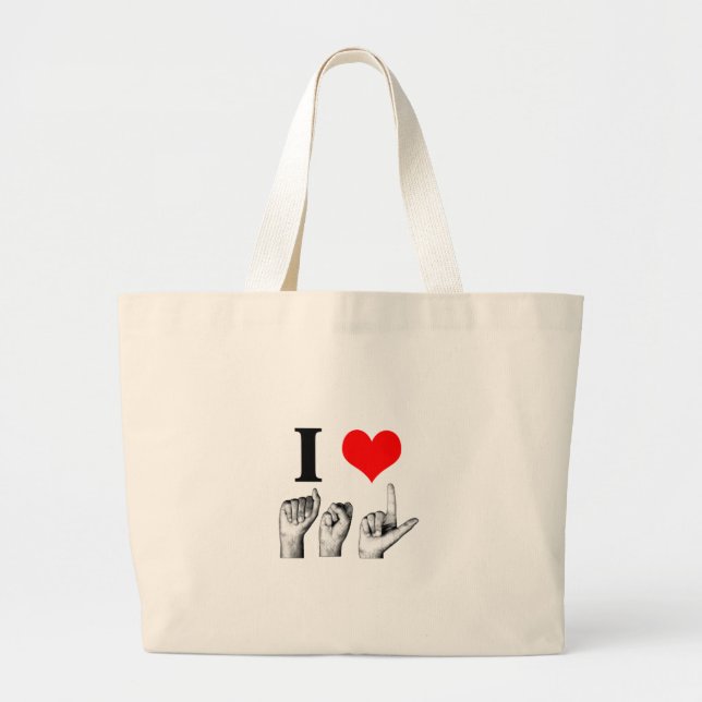 I Love A-S-L (2) Large Tote Bag (Front)