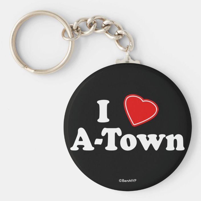 I Love A-Town Keychain