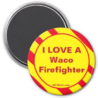 I LOVE A Waco Firefighter Magnet