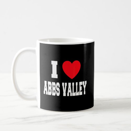 I Love Abbs Valley  Coffee Mug