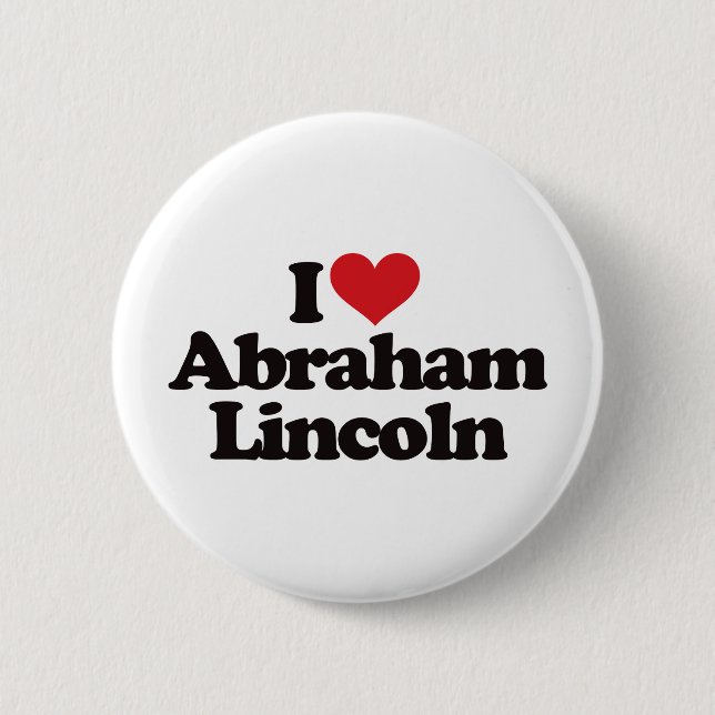 I Love Abraham Lincoln Pinback Button (Front)