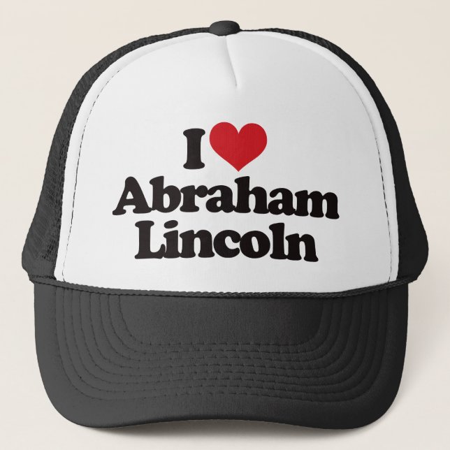I Love Abraham Lincoln Trucker Hat (Front)