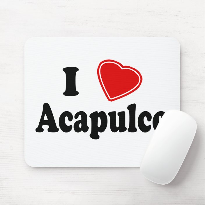 I Love Acapulco Mousepad