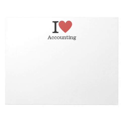 I ️ Love Accounting NOTEPAD _ Accounting Dept