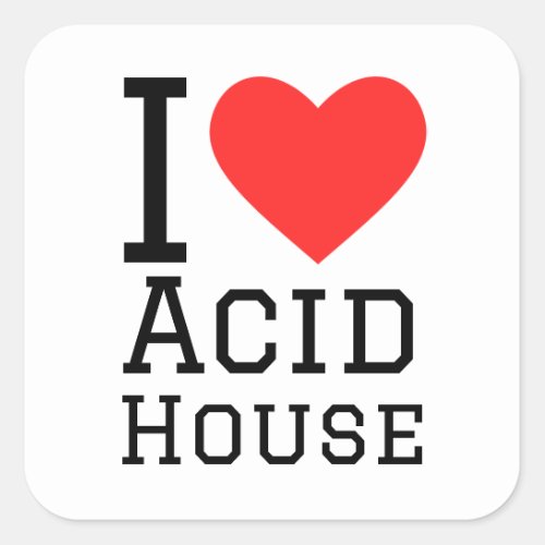 I love acid house square sticker