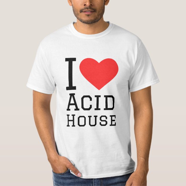 I love acid house T-Shirt (Front)