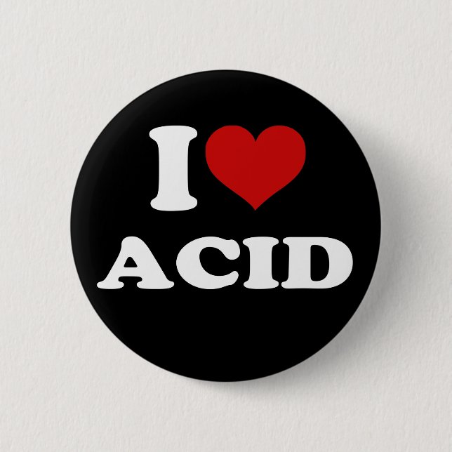 I Love Acid Pinback Button (Front)