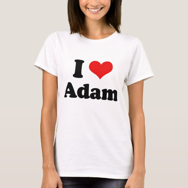 I Love Adam   T-Shirt (Front)