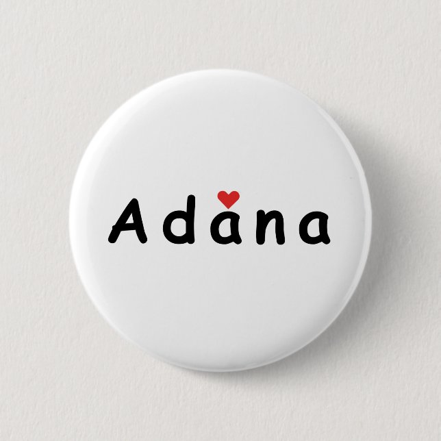 I love Adana Button (Front)