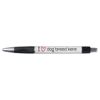 I Love Add Your Favorite Dog Breed Personalized Pen