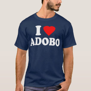 I Love Adobo T-Shirt