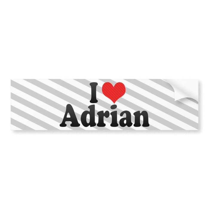 I Love Adrian Bumper Sticker