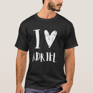 I Love Adriel Boyfriend Funny and Cute Birthday Fa T-Shirt