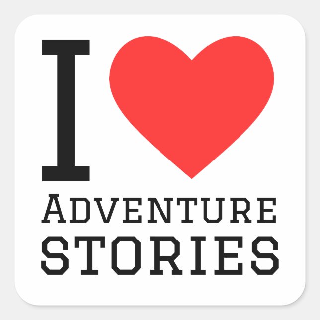 I love adventure stories  square sticker (Front)