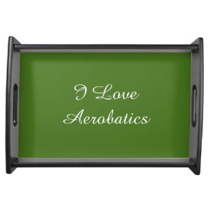 I Love Aerobatics Serving Tray