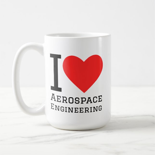 I love aerospace engineering  coffee mug (Left)