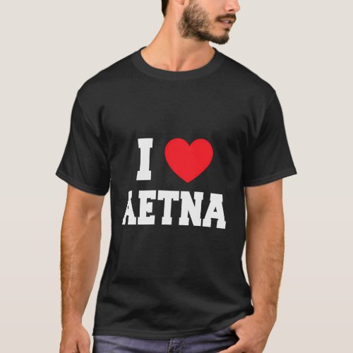 I Love Aetna T_Shirt