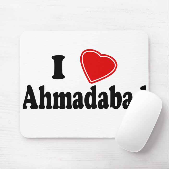 I Love Ahmadabad Mouse Pad