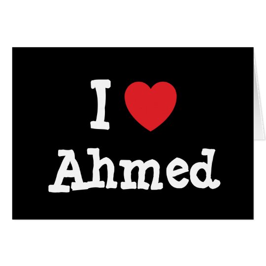 I love Ahmed heart custom personalized Card