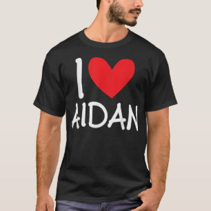 I Love Aidan Name Heart Personalized Men Guy BFF F T-Shirt