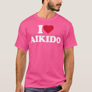 I Love Aikido I Heart Aikido Lover T-Shirt