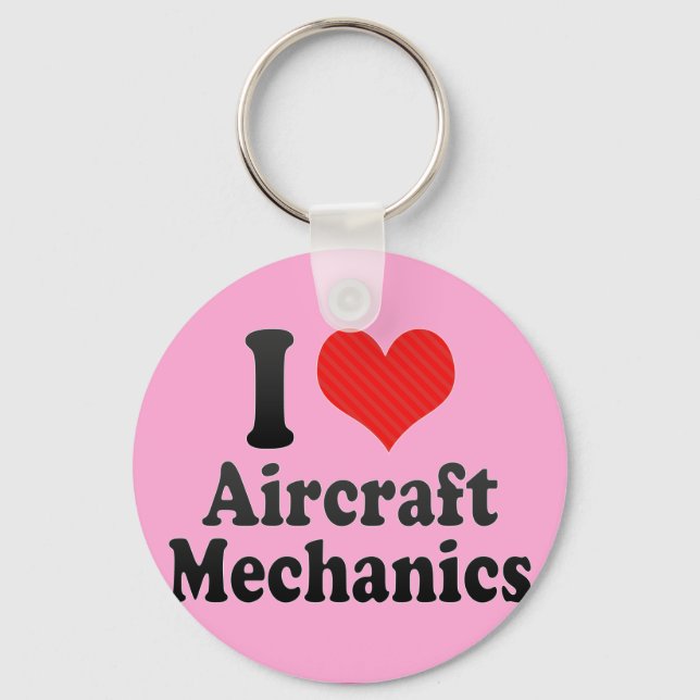 I Love Aircraft Mechanics Keychain (Front)