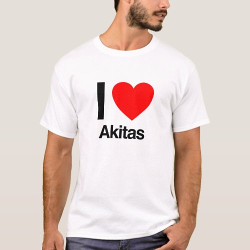 i love akitas T_Shirt