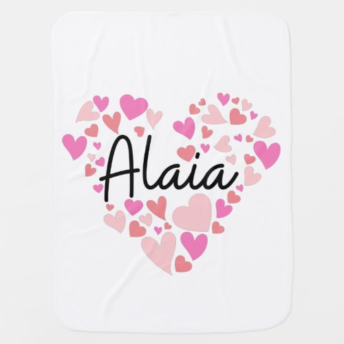 I love Alaia _ hearts for Alaia Baby Blanket