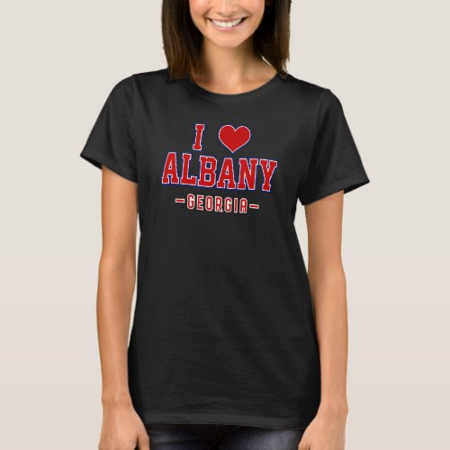 I Love Albany Georgia T_Shirt