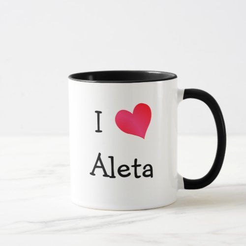 I Love Aleta Mug