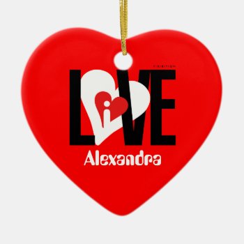 I Love Alexandra Heart Ornament Add Name Red by pixibition at Zazzle