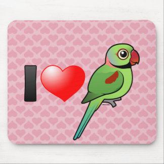 I Love Alexandrine Parakeets Mouse Pad