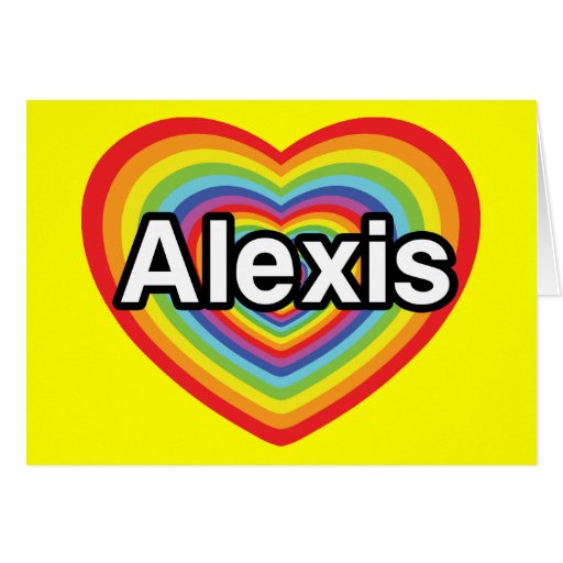 I love Alexis, rainbow heart Greeting Card | Zazzle