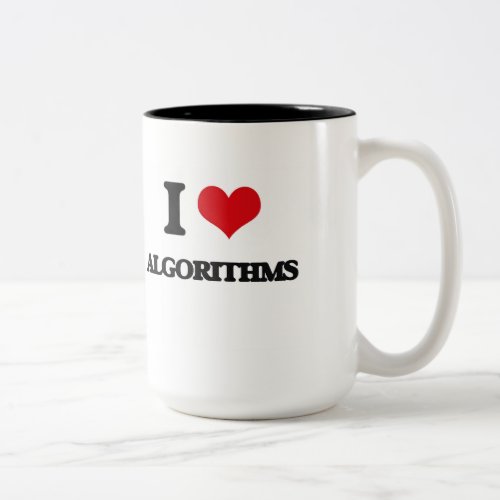 I Love Algorithms Two_Tone Coffee Mug
