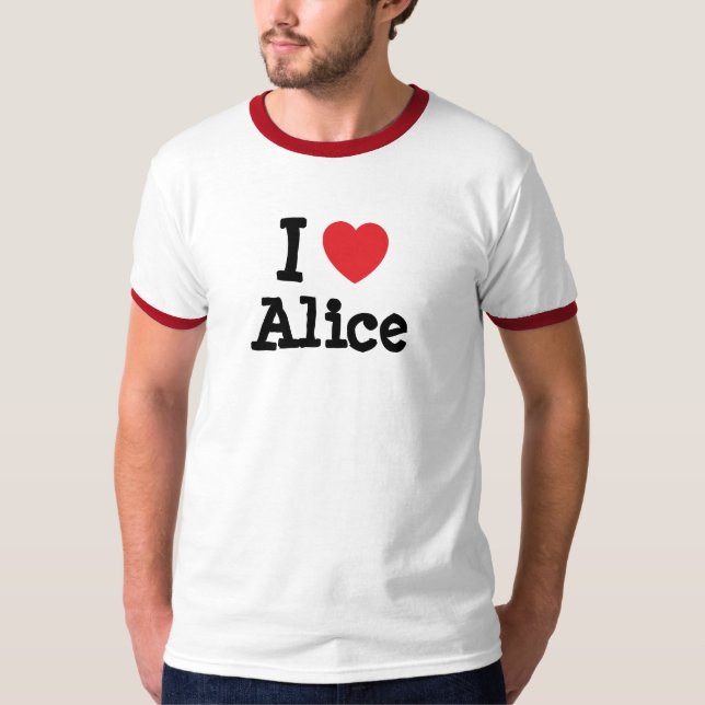 I love Alice heart T-Shirt (Front)