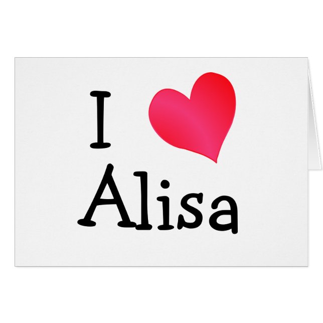 I Love Alisa Cards (Front Horizontal)