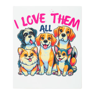 I love all dogs dog owners Pet Lover Metal Print