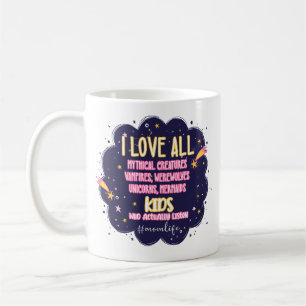 I Love All Mythical Creatures, Vampires, Werewolf Coffee Mug