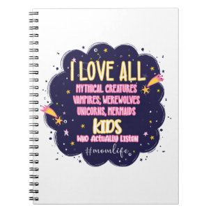 I Love All Mythical Creatures, Vampires, Werewolf Notebook