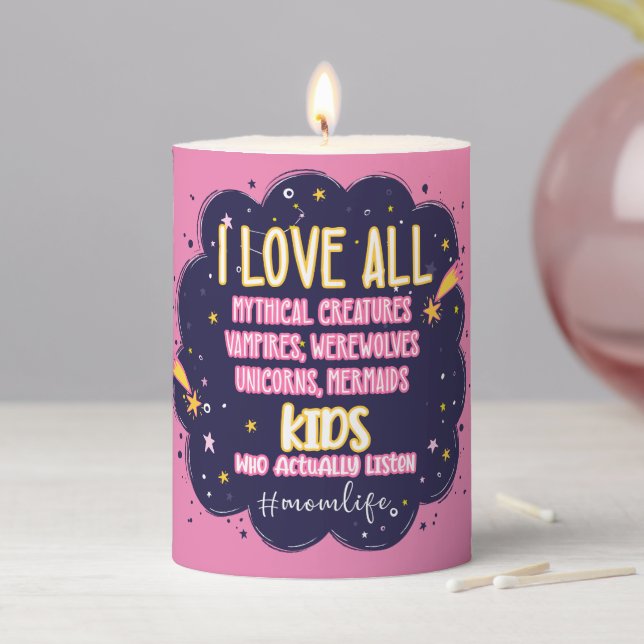 I Love All Mythical Creatures, Vampires, Werewolf Pillar Candle (In Situ)