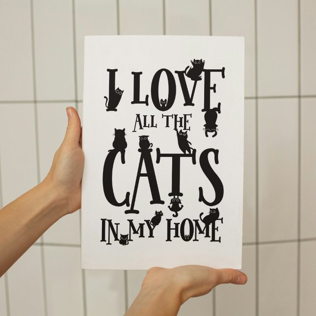 I Love All The Cats In My Home Poster (I Love All The Cats In My Home Poster)