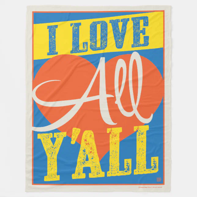 I Love All Y'all Fleece Blanket | Zazzle