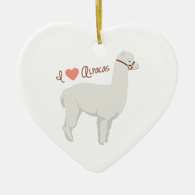 I Love Alpacas Ceramic Ornament (Front)
