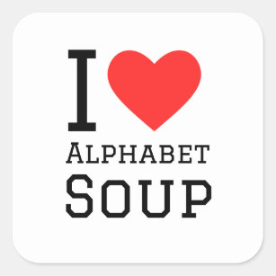 I love alphabet soup square sticker