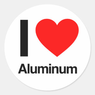 i love aluminum classic round sticker
