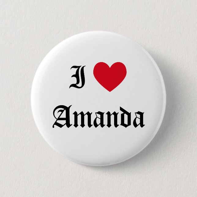 I Love Amanda Button (Front)